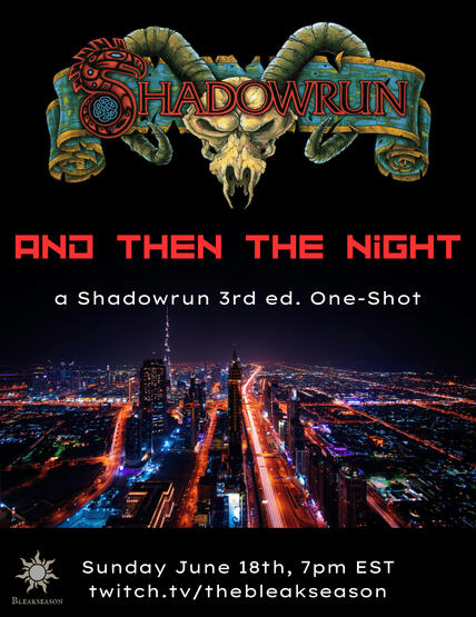 Shadowrun: And Then the Night Shadowrun: And Then the Night